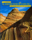 COLORADO PLATEAU: the story behind the scenery (CO/UT/AZ/NM). 